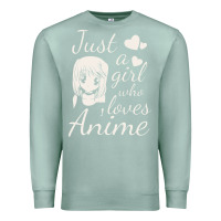 Seafoam just a girl who loves anime Premium Sweatshirt - DesigneFamous