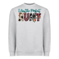Heather Grey i am perfect aunt Heavyweight Sweatshirt - JahusDesignShop