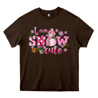 Chocolate Brown i am snow cute Heavy Core Tee - CowGirlArtShop