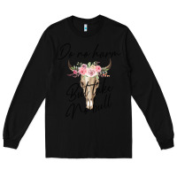 Black Do No Harm But Take No Bull Long Sleeve Tee - Bettercallsaul