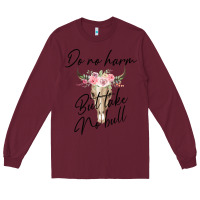 Burgundy Do No Harm But Take No Bull Long Sleeve Tee - Bettercallsaul