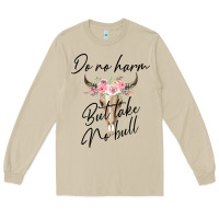 Mushroom Do No Harm But Take No Bull Long Sleeve Tee - Bettercallsaul