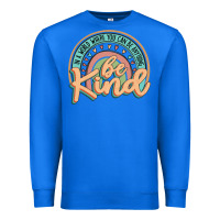 True Royal be kind Premium Sweatshirt - JahusDesignShop