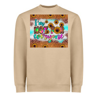 I'm Not For Everyone Heavyweight Sweatshirt | Teevron