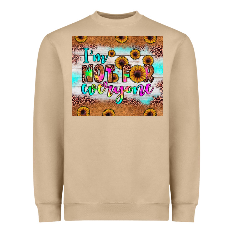 I'm Not For Everyone Heavyweight Sweatshirt by JahusDesignShop | Teevron