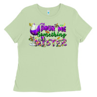 Matcha Pour me something mister Ladies Tee - FaDigitalArtStudio